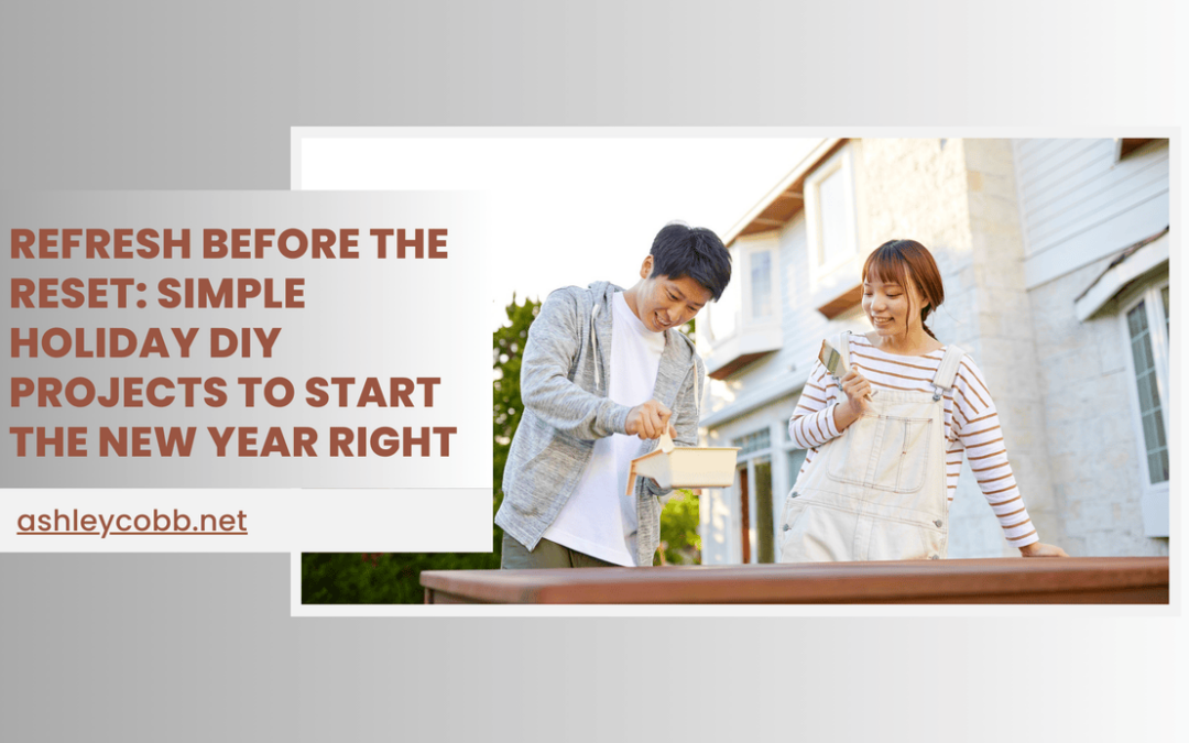 Refresh Before the Reset: Simple Holiday DIY Projects to Start the New Year Right